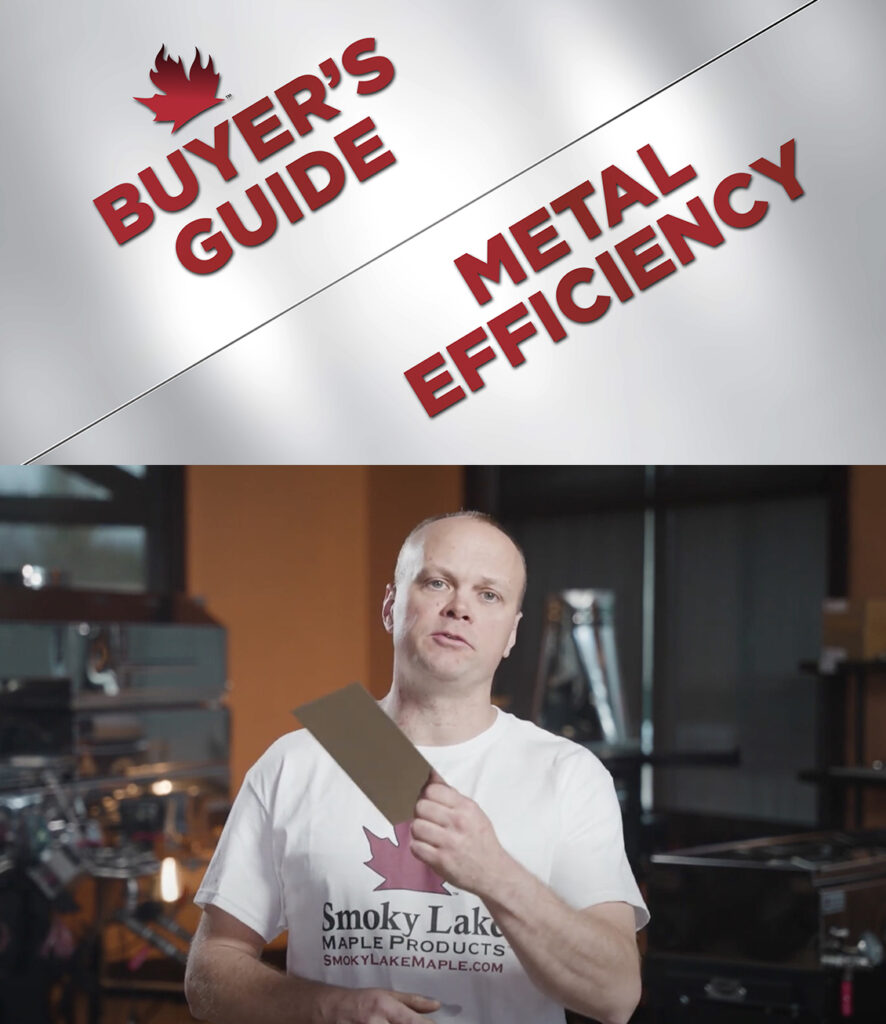 Buyer’s Guide, Metal Efficiency